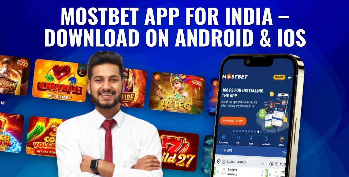 Mostbet App India - Download for Android and iOS